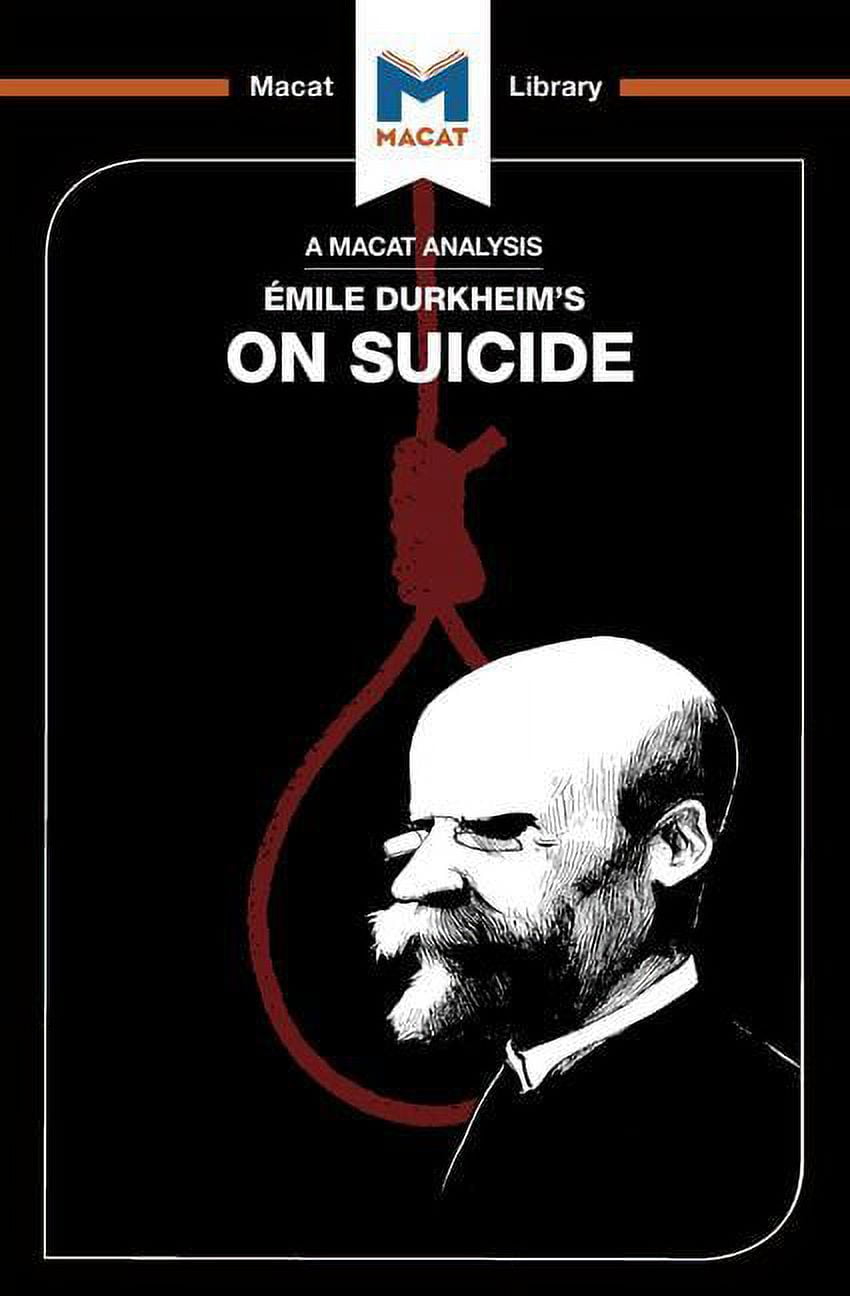 Macat Library: An Analysis Of Emile Durkheim's On Suicide (Paperback ...