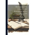 thumbnail image 1 of Macaulay's Essays on Addison and Milton, (Paperback), 1 of 1
