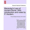 thumbnail image 1 of Macaulay's Lays of Ancient Rome. with Introduction and Notes by P. Hordern., (Paperback), 1 of 1