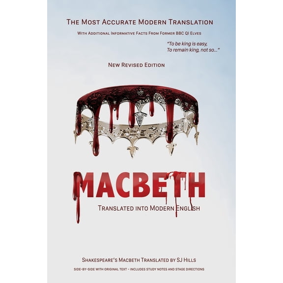 Shakespeare Translated Macbeth Translated into Modern English: The most accurate line-by-line translation available, alongside original English, Book 33, (Paperback)