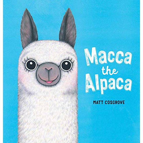 Pre-Owned Macca the Alpaca (Hardcover) 1338602829 9781338602821