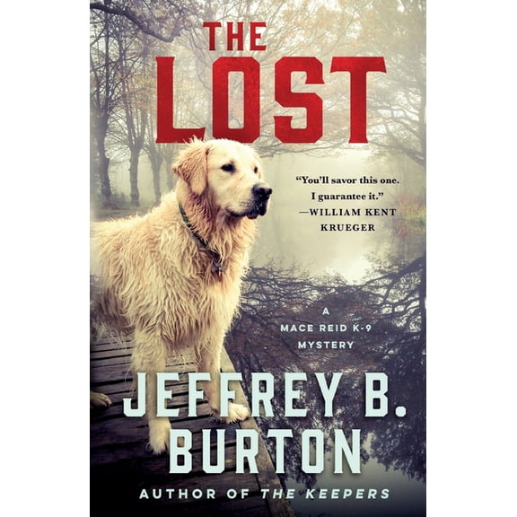 Mace Reid K-9 Mystery: The Lost : A Mace Reid K-9 Mystery (Series #3) (Paperback)
