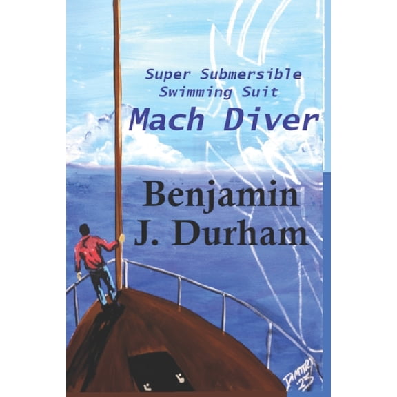 Mach Diver Mach Diver: Super Submersible Swimming Suit Mach Diver, Book 1, (Paperback)