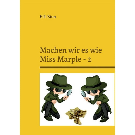 Machen wir es wie Miss Marple - 2 : Cosy-Crime-Geschichten (Paperback)