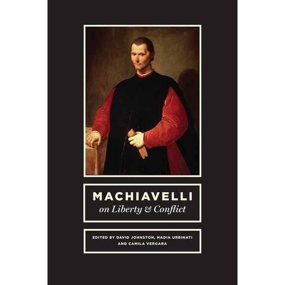 Machiavelli on Liberty and Conflict (Hardcover)