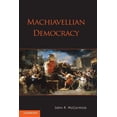 thumbnail image 1 of Machiavellian Democracy, (Paperback), 1 of 1