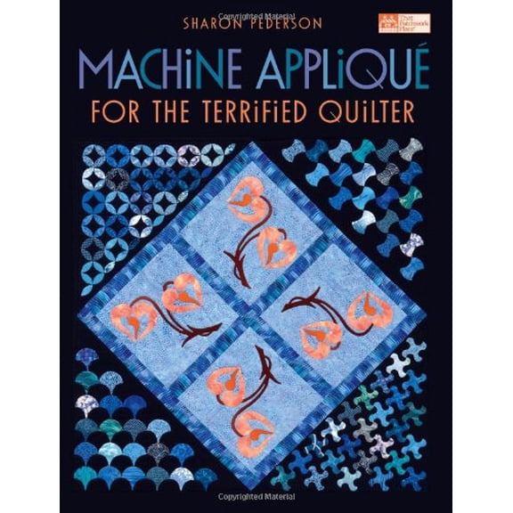 Pre-Owned Machine Applique for the Terrified Quilter (Paperback) 1564778207 9781564778208
