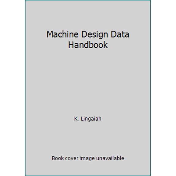 Pre-Owned Machine Design Data Handbook (Hardcover) 0070379335 9780070379336