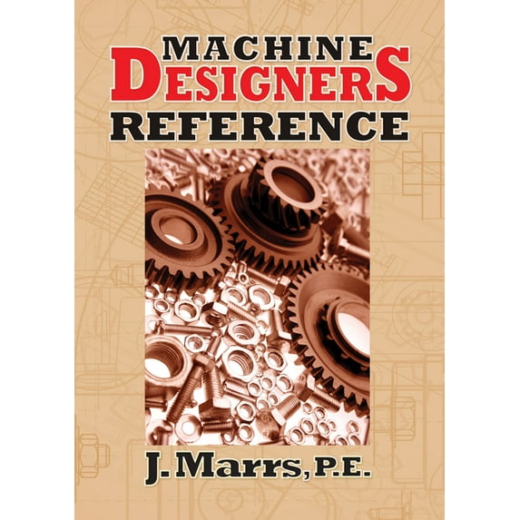 Machine Designers Reference, (Hardcover)