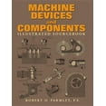 thumbnail image 1 of Machine Devices and Components Illustrated Sourcebook, (Hardcover), 1 of 1