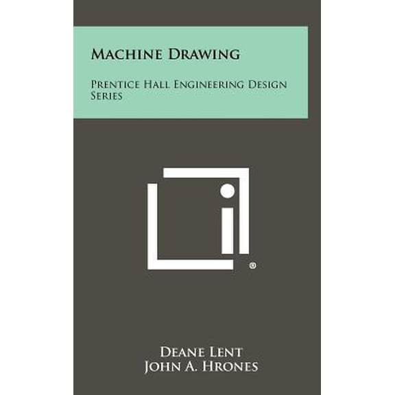 Machine Drawing: Prentice Hall Engineering Design Series Hardcover