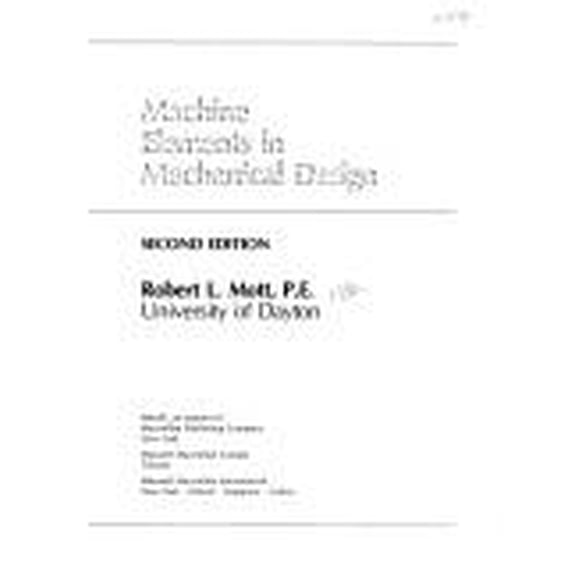 Pre-Owned Machine Elements in Mechanical Design (Merrill's International Series in Engineering Technology) (Hardcover) 0675222893 9780675222891