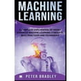 thumbnail image 1 of 4 Machine Learning - A Complete Exploration of Highly Advanced Machine Learning Concepts, Best Practices and Techniques, (Paperback), 1 of 1