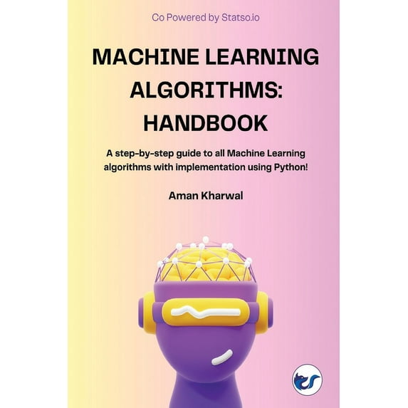 Machine Learning Algorithms: Handbook, (Paperback)