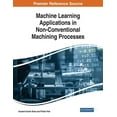 thumbnail image 1 of Machine Learning Applications in Non-Conventional Machining Processes, (Paperback), 1 of 1