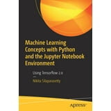 Machine Learning Concepts with Python and the Jupyter Notebook ...