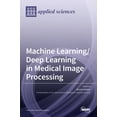 thumbnail image 1 of Machine Learning/Deep Learning in Medical Image Processing, (Hardcover), 1 of 1