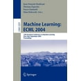 thumbnail image 1 of Machine Learning: Ecml 2004: 15th European Conference on Machine Learning, Pisa, Italy, September 20-24, 2004, Proceedin, (Paperback), 1 of 1