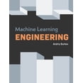 thumbnail image 1 of Machine Learning Engineering, (Hardcover), 1 of 1