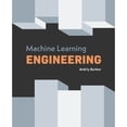 thumbnail image 1 of Pre-Owned Machine Learning Engineering, 9781999579579, 1999579577, Paperback,, 1 of 1