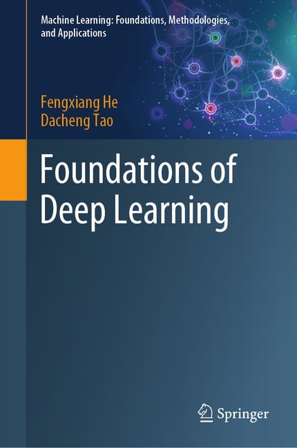Machine Learning: Foundations, Methodolo Foundations of Deep Learning ...