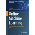 thumbnail image 1 of Machine Learning: Foundations, Methodolo Online Machine Learning: A Practical Guide with Examples in Python, (Hardcover), 1 of 1