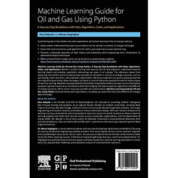 Pre-Owned Machine Learning Guide for Oil and Gas Using Python: A Step-by-Step Breakdown with Data, Algorithms, Codes, and Applications [Paperback] Belyadi, Hoss and Haghighat, Alireza