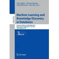thumbnail image 1 of Machine Learning and Knowledge Discovery in Databases: European Conference, Ecml Pkdd 2014, Nancy, France, September 15-, (Paperback), 1 of 1
