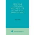 thumbnail image 1 of Machine Learning Methods for Ecological Applications, (Paperback), 1 of 1