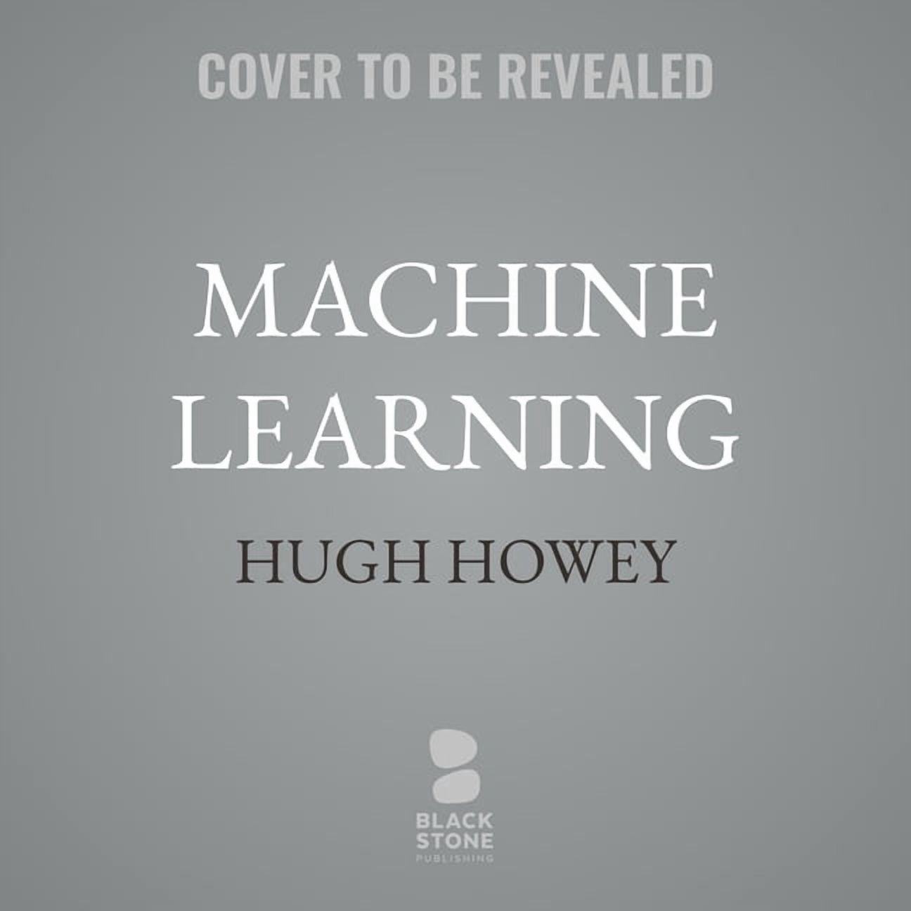 Machine Learning: New and Collected Stories, (Audiobook)