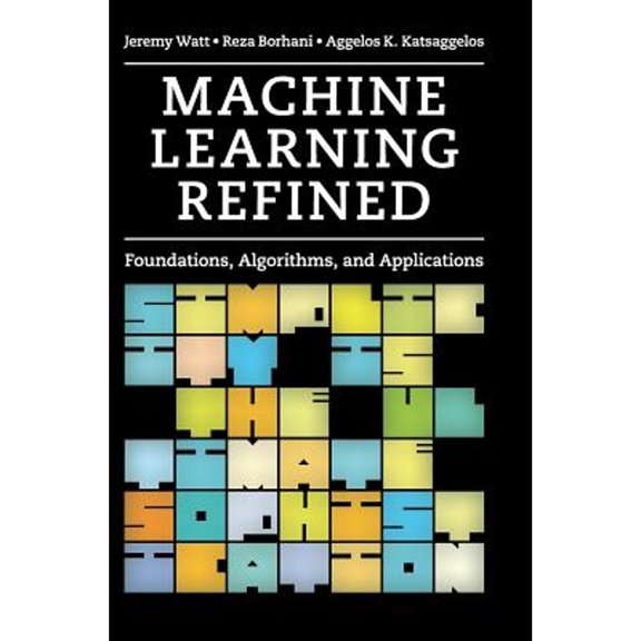 Pre-Owned Machine Learning Refined (Hardcover) 1107123526 9781107123526