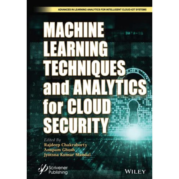 Pre-Owned Machine Learning Techniques and Analytics for Cloud Security (Advances in Learning Analytics for Intelligent Cloud-IoT Systems) Paperback