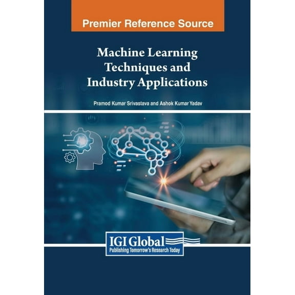 Machine Learning Techniques and Industry Applications, (Paperback)