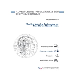 Machine Learning Techniques for Time Series Classification, (Paperback)