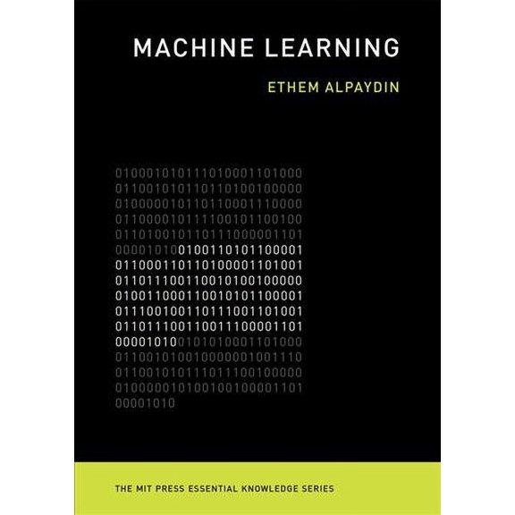 Pre-Owned Machine Learning: The New AI (The MIT Press Essential Knowledge series), 9780262529518, 0262529513, Paperback,
