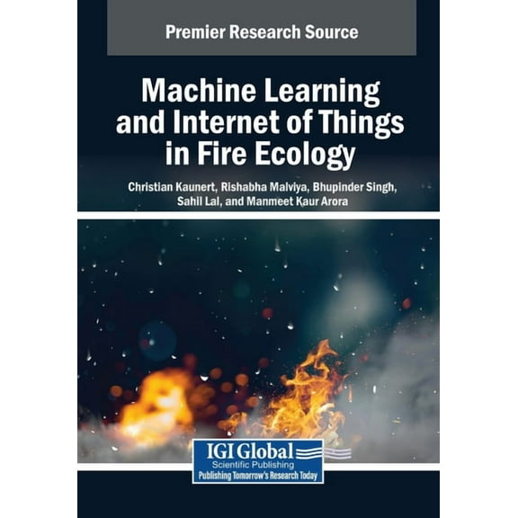 Machine Learning and Internet of Things in Fire Ecology, (Paperback)