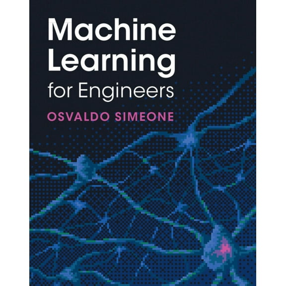 Machine Learning for Engineers, (Hardcover)