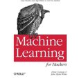 thumbnail image 1 of Pre-Owned Machine Learning for Hackers: Case Studies and Algorithms to Get You Started (Paperback) 1449303714 9781449303716, 1 of 1