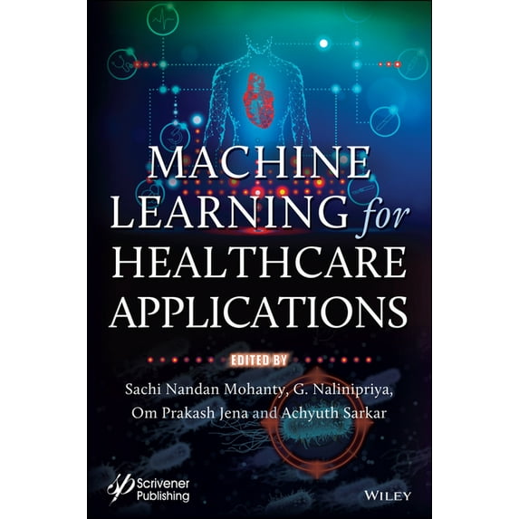 Machine Learning for Healthcare Applications (Hardcover)
