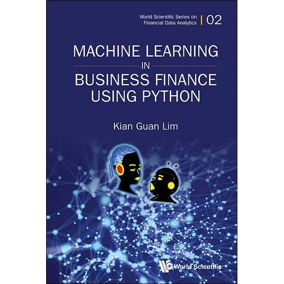 Machine Learning in Business Finance Using Python, (Hardcover)