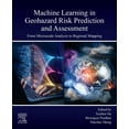 thumbnail image 1 of Machine Learning in Geohazard Risk Prediction and Assessment: From Microscale Analysis to Regional Mapping, (Paperback), 1 of 1