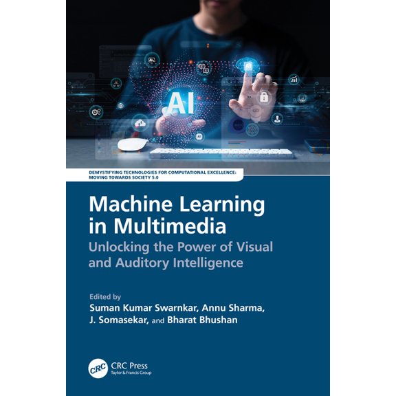 Innovations in Multimedia, Virtual Reali Machine Learning in Multimedia: Unlocking the Power of Visual and Auditory Intelligence, (Paperback)