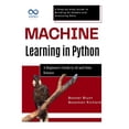 thumbnail image 1 of Machine Learning in Python: A Beginner's Guide to AI and Data Science: A Step-by-Step Guide to Building AI Models and An, (Paperback), 1 of 1