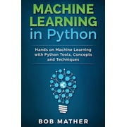 Machine Learning in Python Hands on Machine Learning with Python Tools, Concepts and Techniques, Hardcover