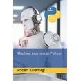 thumbnail image 1 of Machine Learning in Python (Paperback), 1 of 1