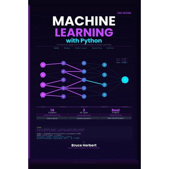 Machine Learning with Python: A Practical Guide from Fundamentals to Deep Learning for Beginners & Developers, (Paperback)