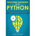 thumbnail image 1 of Machine Learning with Python: Comprehensive Beginner's Guide to Machine Learning in Python with Exercises and Case Studies, 1 of 1