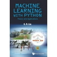 thumbnail image 1 of Machine Learning with Python: Theory and Applications, (Hardcover), 1 of 1