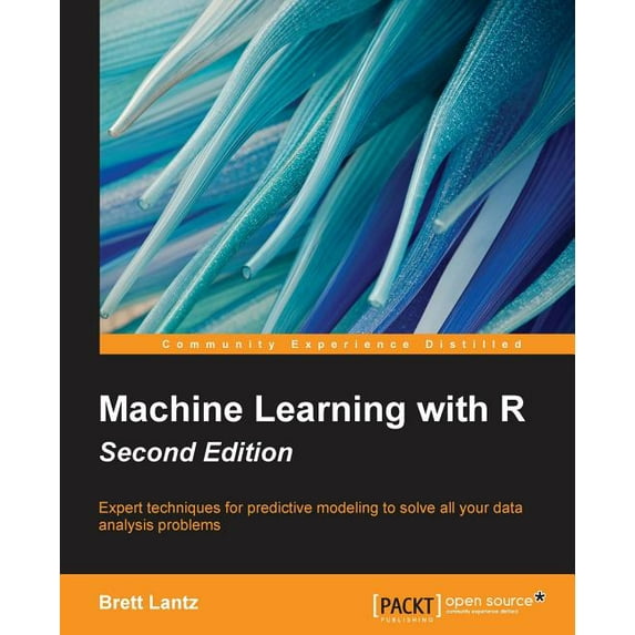 Machine Learning with R - Second Edition (Paperback)