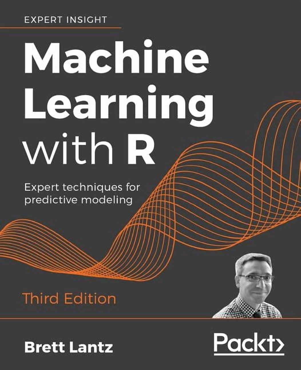 Free Shipping! Machine Learning with R - Third Edition: Expert ...